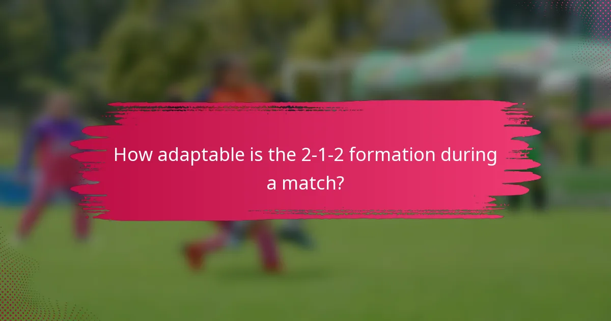 How adaptable is the 2-1-2 formation during a match?